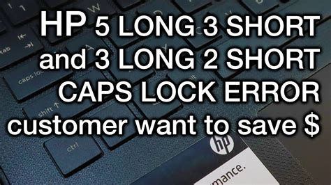Many HP Bios use 5 beeps to indicate memory problems. . Hp caps lock blinking codes 3 long 2 short